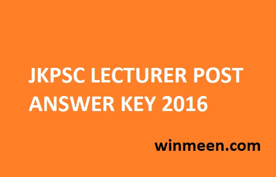 JKPSC LECTURER POST ANSWER KEY 2016 - WINMEEN