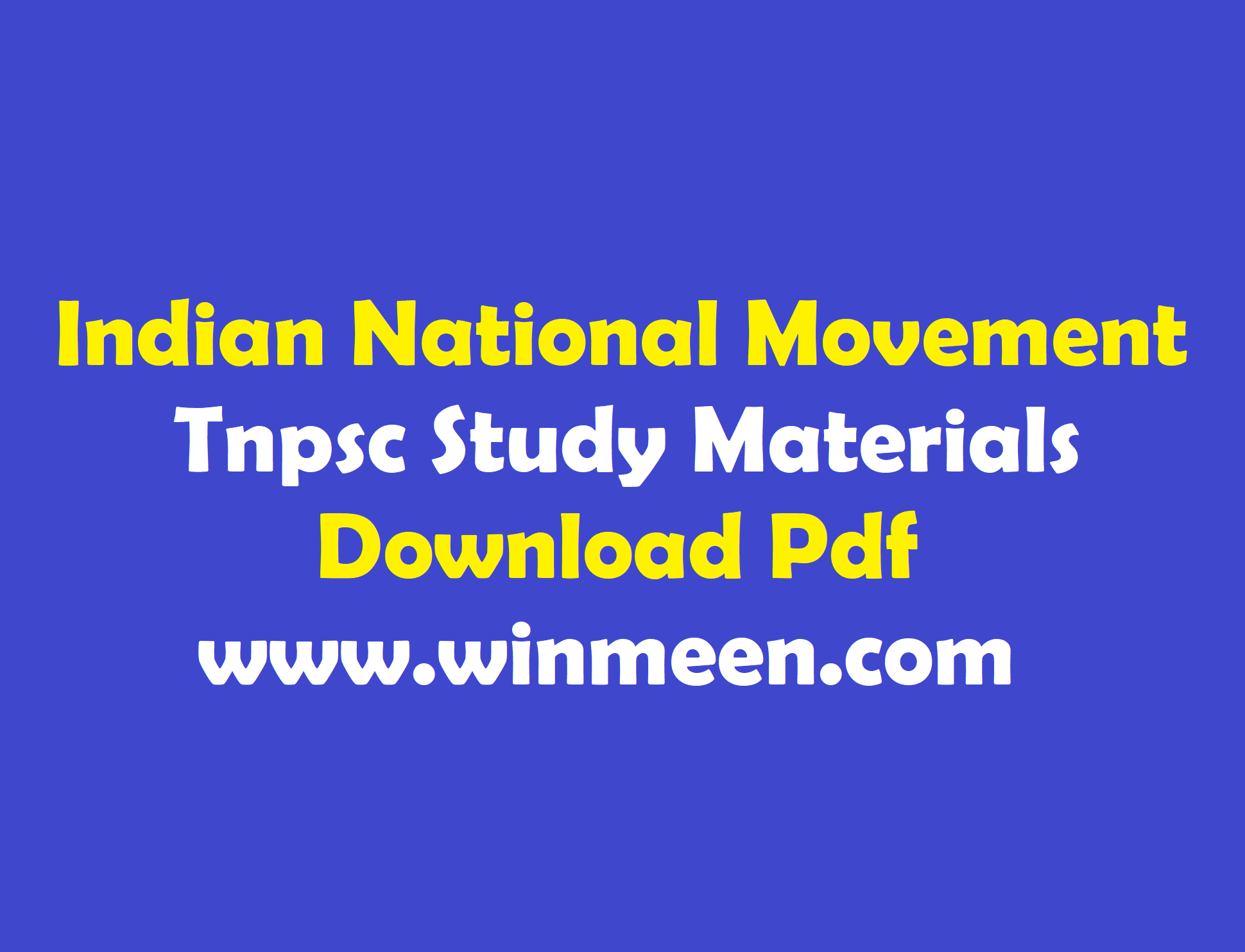 Tnpsc Indian National Movement Study Materials Download Pdf