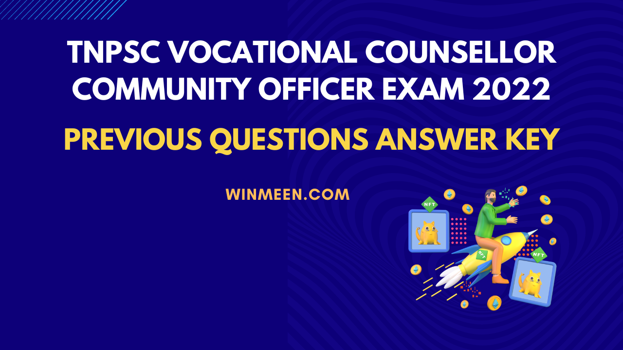 Tnpsc Vocational Counsellor Community Officer Exam Previous Questions